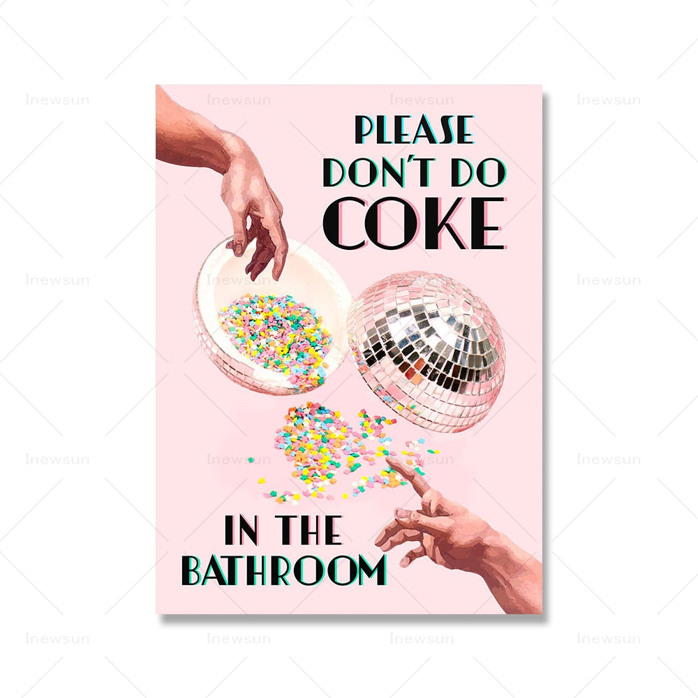 Älä tee koksia kylpyhuoneen tulosteissa seinätaiteen kangas maalaus Trendikäs diskopallo juliste Retro keittiön kodin sisustuskuvat